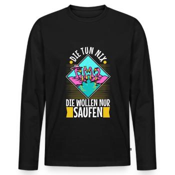 Die tun nix die wollen nur saufen - Männer Premium Bio Langarmshirt - Schwarz - Vorne - Nico (187cm)