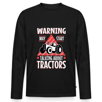 Warning may start talking about tractors - Men's Premium Organic Long Sleeve Shirt - black - Front - Nico (187cm)