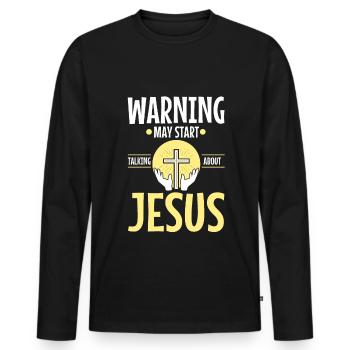 Warning may start talking about Jesus - Men's Premium Organic Long Sleeve Shirt - black - Front - Nico (187cm)