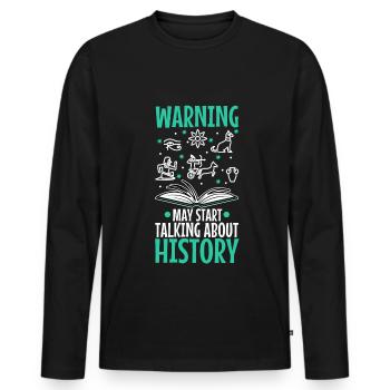 Warning may start talking about history - Men's Premium Organic Long Sleeve Shirt - black - Front - Nico (187cm)