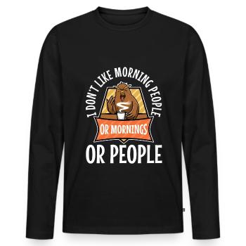 I Dont like morning people or mornings or people - Men's Premium Organic Long Sleeve Shirt - black - Front - Nico (187cm)