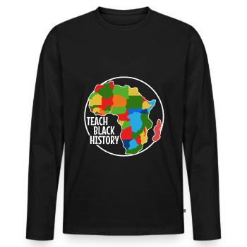 Teach Black History - Men's Premium Organic Long Sleeve Shirt - black - Front - Nico (187cm)