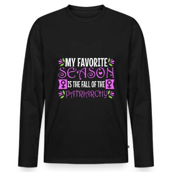 My favorite season is the fall of the patriarchy - Men's Premium Organic Long Sleeve Shirt - black - Front - Nico (187cm)