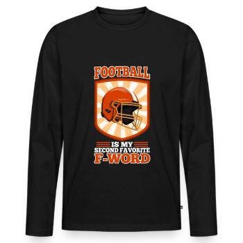 Football is my second favorite f word - Men's Premium Organic Long Sleeve Shirt - black - Front - Nico (187cm)
