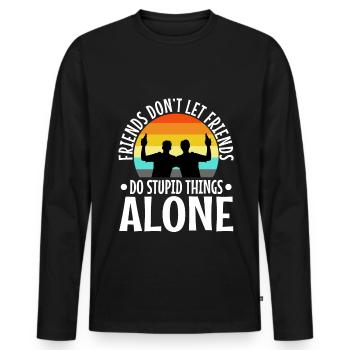 Les amis ne laissent pas les amis faire des choses stupides seuls - T-shirt manches longues Premium bio Homme - noir - Devant - Nico (187cm)
