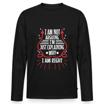 I am not arguing im just explaining why i am right - Men's Premium Organic Long Sleeve Shirt - black - Front - Nico (187cm)