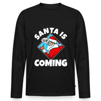 Le Père Noël arrive, c’est ce qu’elle a dit - T-shirt manches longues Premium bio Homme - noir - Devant - Nico (187cm)