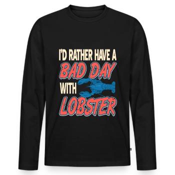 Id rather have a bad day with lobster - Männer Premium Bio Langarmshirt - Schwarz - Vorne - Nico (187cm)