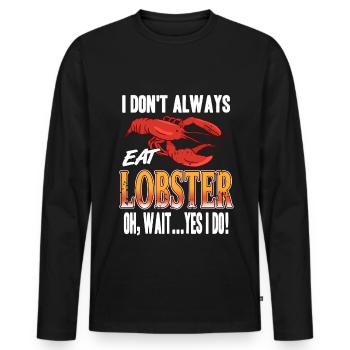 I dont always eat lobster - Männer Premium Bio Langarmshirt - Schwarz - Vorne - Nico (187cm)