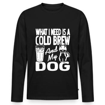What i need is iced Coffee and my dog - Men's Premium Organic Long Sleeve Shirt - black - Front - Nico (187cm)