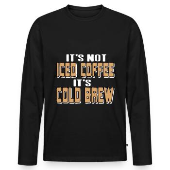 Its not Ices coffee its cold brew - Männer Premium Bio Langarmshirt - Schwarz - Vorne - Nico (187cm)