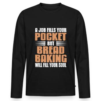 A job but bread baking will fill your soul - Männer Premium Bio Langarmshirt - Schwarz - Vorne - Nico (187cm)