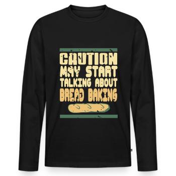 Caution may start talking about bread baking - Men's Premium Organic Long Sleeve Shirt - black - Front - Nico (187cm)