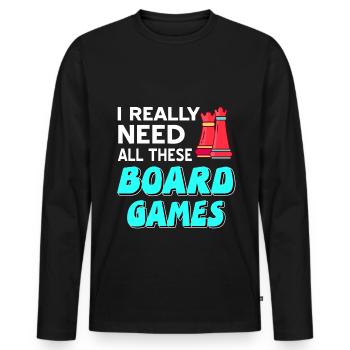 I really need all these board games - Men's Premium Organic Long Sleeve Shirt - black - Front - Nico (187cm)
