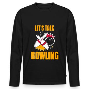 Lets talk bowling - Men's Premium Organic Long Sleeve Shirt - black - Front - Nico (187cm)