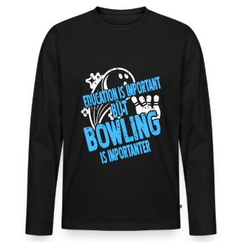 Aducation is important but bowling is importanter - Männer Premium Bio Langarmshirt - Schwarz - Vorne - Nico (187cm)