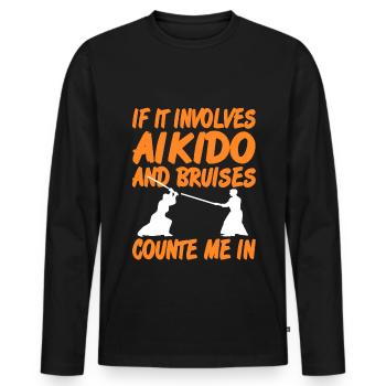 If it involves Aikido and Bruises count e me in - Männer Premium Bio Langarmshirt - Schwarz - Vorne - Nico (187cm)