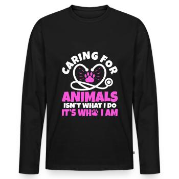 Caring for animals isn't what i do it's who i am - Men's Premium Organic Long Sleeve Shirt - black - Front - Nico (187cm)
