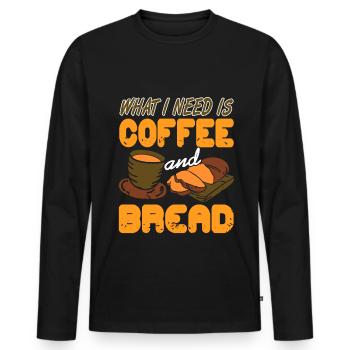 What i nees is Coffee and Bread - Men's Premium Organic Long Sleeve Shirt - black - Front - Nico (187cm)