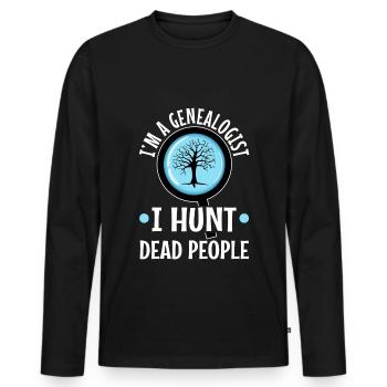 I hunt dead people - Men's Premium Organic Long Sleeve Shirt - black - Front - Nico (187cm)