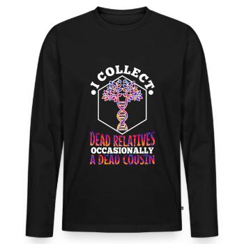 I collect dead relatives and occasionally a live - Männer Premium Bio Langarmshirt - Schwarz - Vorne - Nico (187cm)