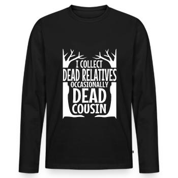 I collect dead relatives and occasionally a live - Männer Premium Bio Langarmshirt - Schwarz - Vorne - Nico (187cm)
