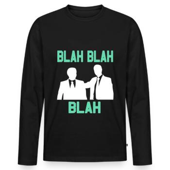 Langweilig im büro - Blah Blah Blah - Männer Premium Bio Langarmshirt - Schwarz - Vorne - Nico (187cm)
