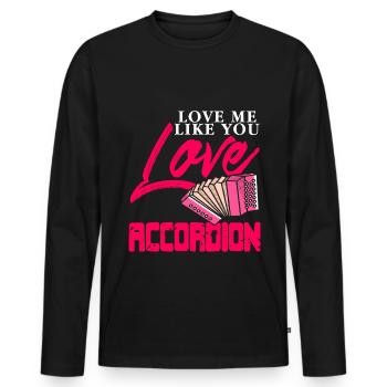 Aime-moi comme tu aimes l’accordéon - T-shirt manches longues Premium bio Homme - noir - Devant - Nico (187cm)