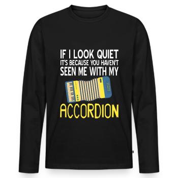 If i look quiet its seen me with my Accordion - Men's Premium Organic Long Sleeve Shirt - black - Front - Nico (187cm)