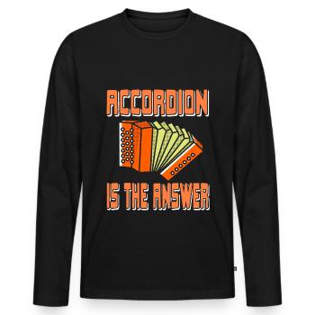 Accordion is the answer - Men's Premium Organic Long Sleeve Shirt - black - Front - Nico (187cm)