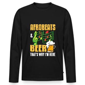 Arobeats & Beer thets why im here - Men's Premium Organic Long Sleeve Shirt - black - Front - Nico (187cm)