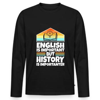 L’anglais est important, mais l’histoire est plus importante - T-shirt manches longues Premium bio Homme - noir - Devant - Nico (187cm)
