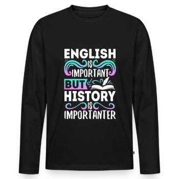 L’anglais est important, mais l’histoire est plus importante - T-shirt manches longues Premium bio Homme - noir - Devant - Nico (187cm)