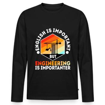 English is important but engineering is - Men's Premium Organic Long Sleeve Shirt - black - Front - Nico (187cm)