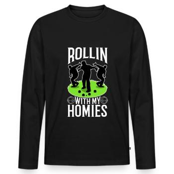 Rollin with my homies Bocce Ball - Men's Premium Organic Long Sleeve Shirt - black - Front - Nico (187cm)