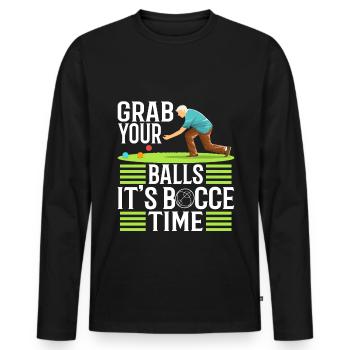 Grab your balls its bocce time - Men's Premium Organic Long Sleeve Shirt - black - Front - Nico (187cm)