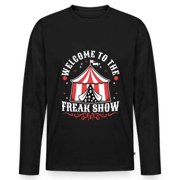 Bienvenue au freak show - T-shirt manches longues Premium bio Homme - noir - Devant - Nico (187cm)