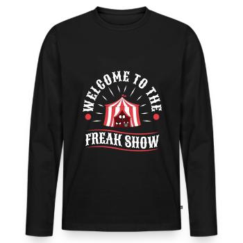 Welcome to the freak show - Männer Premium Bio Langarmshirt - Schwarz - Vorne - Nico (187cm)