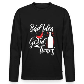 Bad idea good times - Men's Premium Organic Long Sleeve Shirt - black - Front - Nico (187cm)