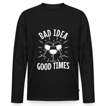 Bad idea good times - Men's Premium Organic Long Sleeve Shirt - black - Front - Nico (187cm)