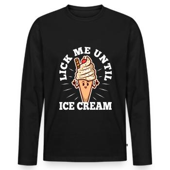 Lick Me Until Ice Cream - Männer Premium Bio Langarmshirt - Schwarz - Vorne - Nico (187cm)