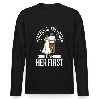 Father of the bride i loved her first - Men's Premium Organic Long Sleeve Shirt - black - Front - Nico (187cm)