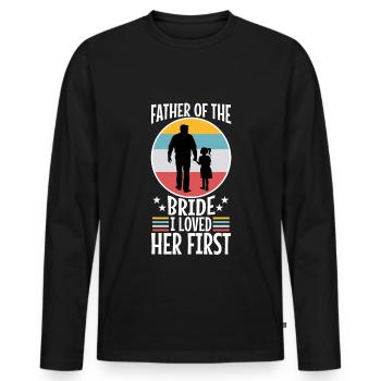 Father of the bride i loved her first - Men's Premium Organic Long Sleeve Shirt - black - Front - Nico (187cm)