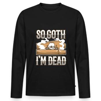 So Goth I'm Dead - Männer Premium Bio Langarmshirt - Schwarz - Vorne - Nico (187cm)