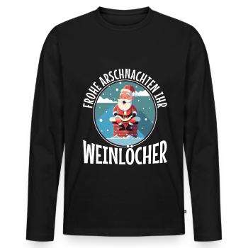 Frohe Arschnachten ihr Weinlöcher - Männer Premium Bio Langarmshirt - Schwarz - Vorne - Nico (187cm)