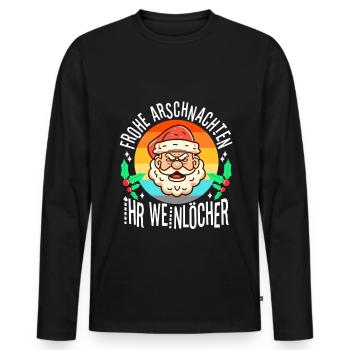 Frohe Arschnachten ihr Weinlöcher - Männer Premium Bio Langarmshirt - Schwarz - Vorne - Nico (187cm)