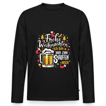 Frohe Weihnachten ich bin nur zum saufen hier - Männer Premium Bio Langarmshirt - Schwarz - Vorne - Nico (187cm)