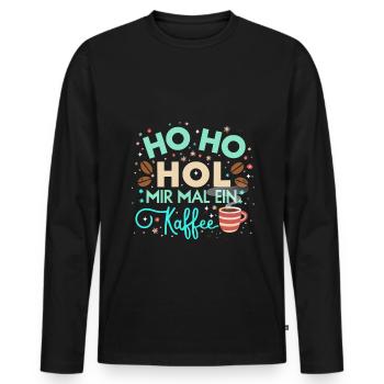Ho Ho Hol mir mal ein Kaffee - Männer Premium Bio Langarmshirt - Schwarz - Vorne - Nico (187cm)