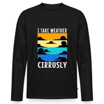 I Take Weather Cirrusly - Men's Premium Organic Long Sleeve Shirt - black - Front - Nico (187cm)