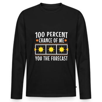 100 percent chance of me telling you the forecast - Men's Premium Organic Long Sleeve Shirt - black - Front - Nico (187cm)
